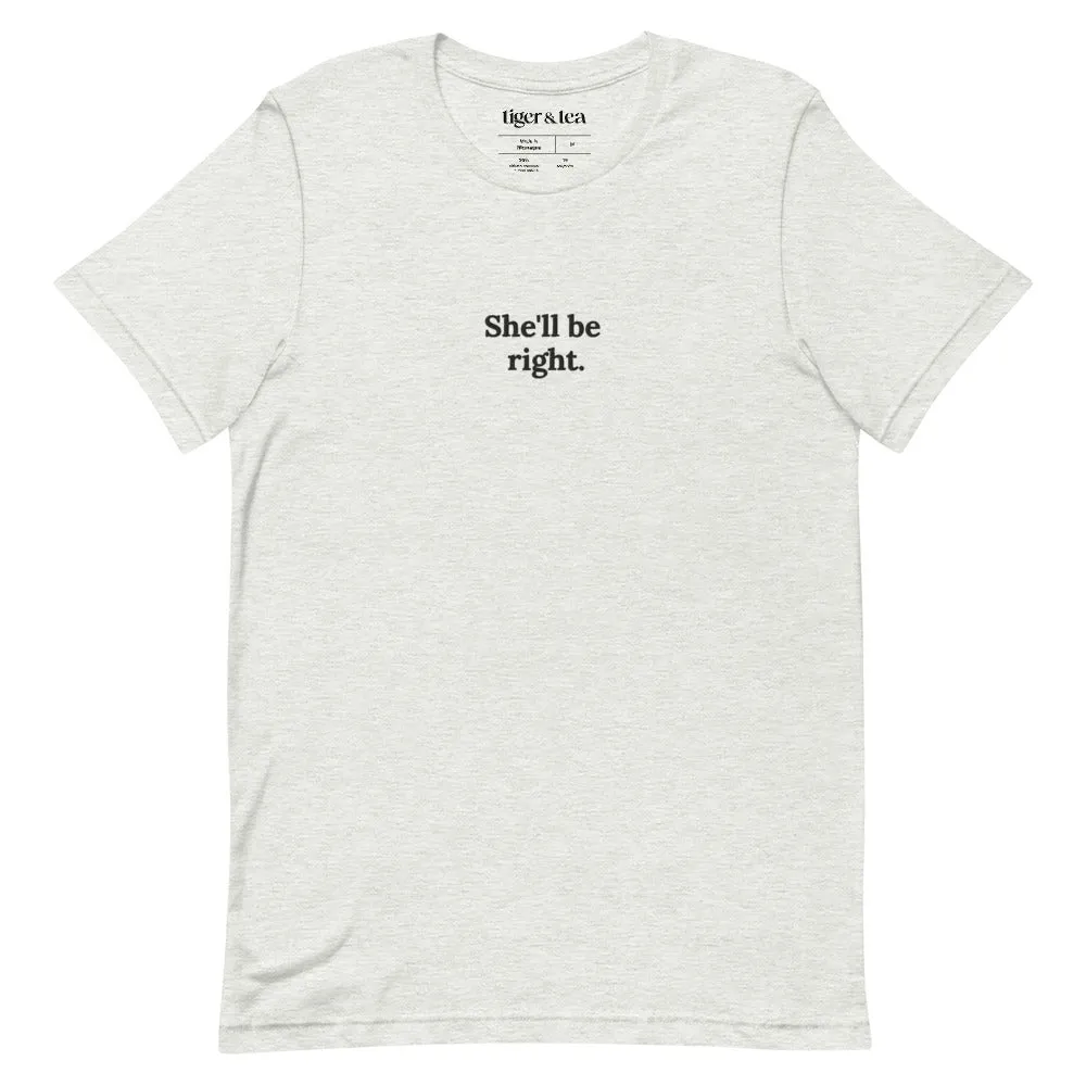 She'll be right Embroidered Unisex T-Shirt