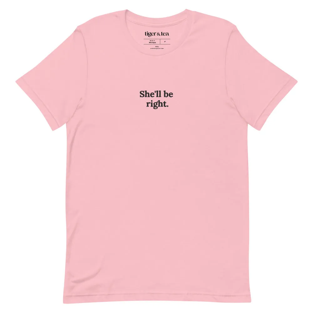 She'll be right Embroidered Unisex T-Shirt