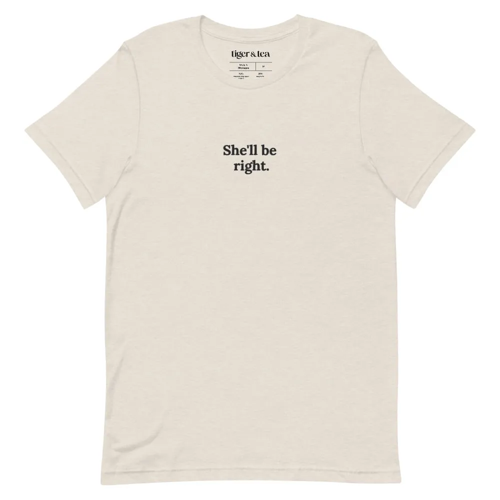 She'll be right Embroidered Unisex T-Shirt